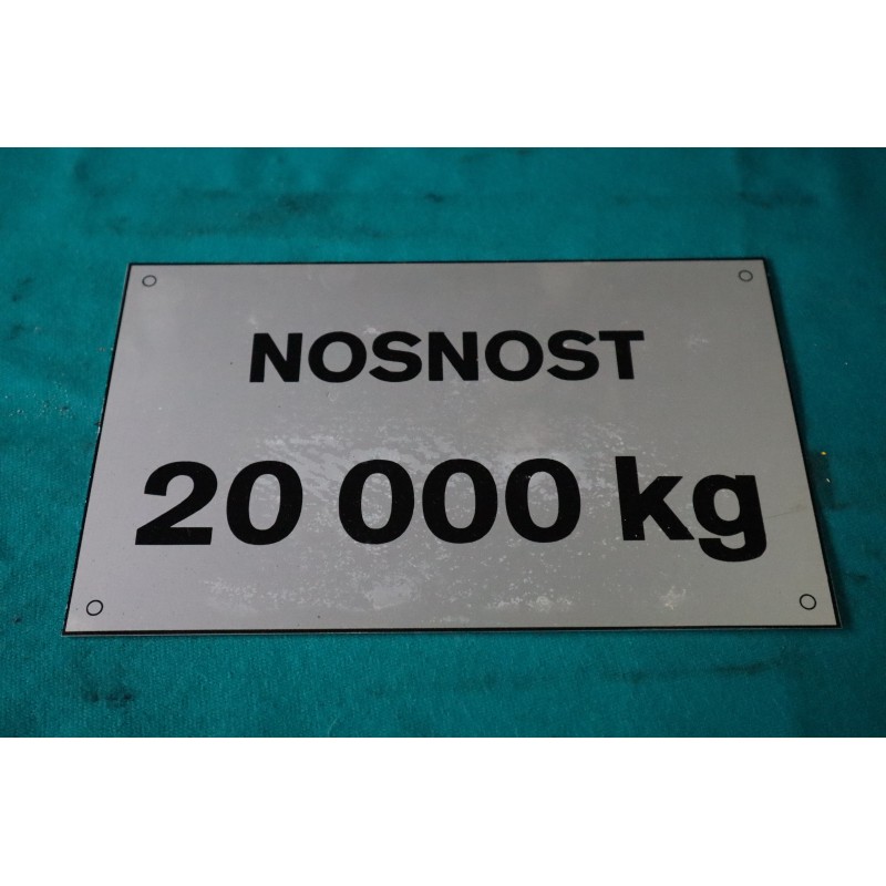 Štítok nosnosť 20 000 KG